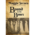 Bound in the Bones