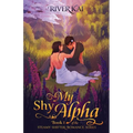 My Shy Alpha: Book 1 of the Steamy Shifter Romance Series