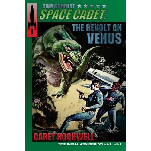 Tom Corbett, Space Cadet: The Revolt on Venus