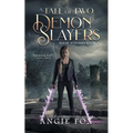 A Tale of Two Demon Slayers