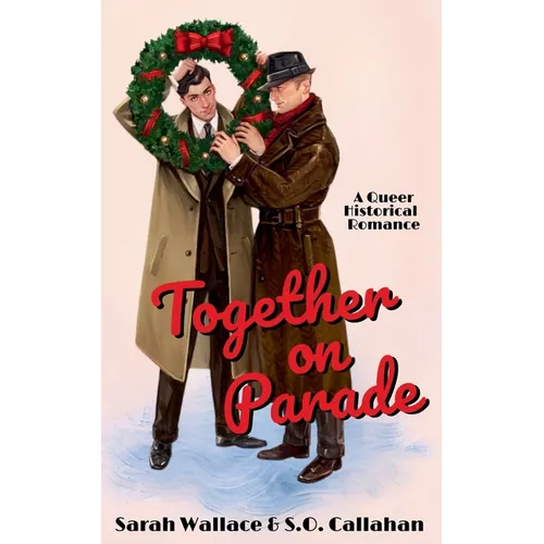 Together on Parade: A Queer Historical Romance