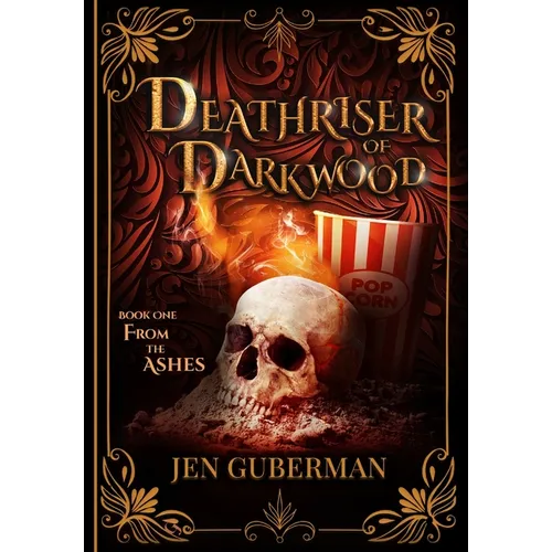 Deathriser of Darkwood: From the Ashes