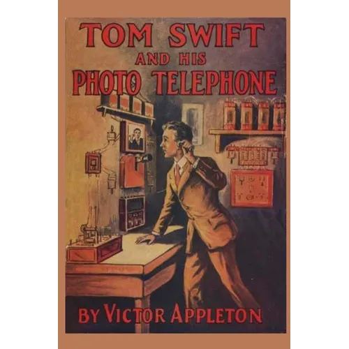 Tom Swift and his Photo Telephone