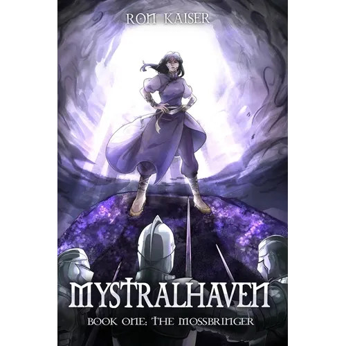 Mystralhaven: The Mossbringer