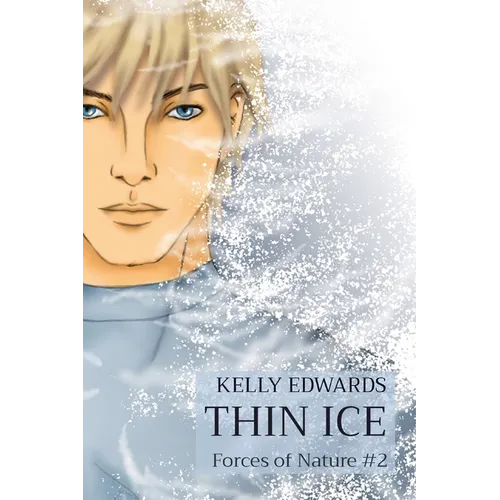Thin Ice: Forces of Nature #2