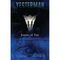 Yesterman: Journey of Fate