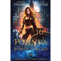 Potentia: Bonds Forged: Chronicles of an Urban Elemental Book 3