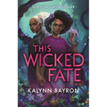 This Wicked Fate