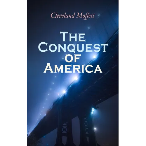 The Conquest of America: Dystopian Novel