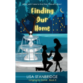 Finding Our Home: Longing for Home Series Book 3