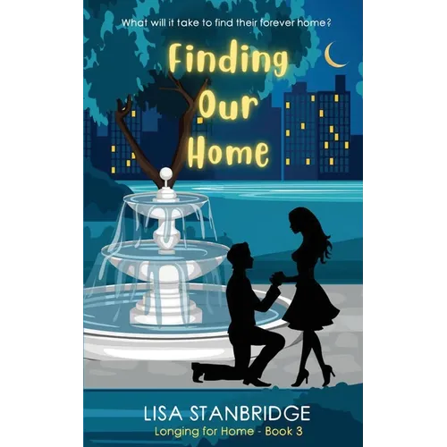 Finding Our Home: Longing for Home Series Book 3