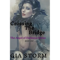Crossing The Bridge: Book One
