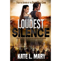 The Loudest Silence