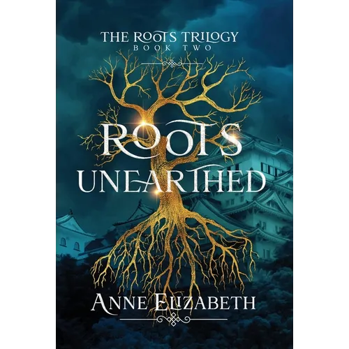 Roots Unearthed