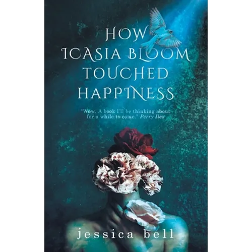 How Icasia Bloom Touched Happiness