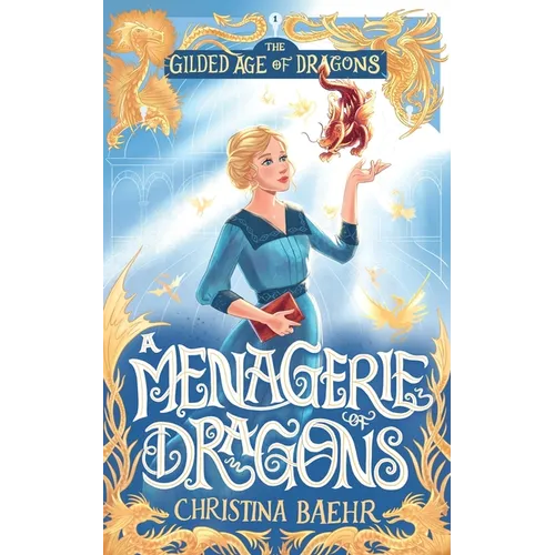 A Menagerie of Dragons