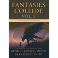 Fantasies Collide, Vol. 3: A Fantasy Short Story Series
