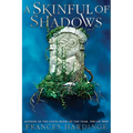 A Skinful of Shadows