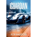 iGuardian, Burning as the Sun (Book 4): Action & Adventure 8 - 14