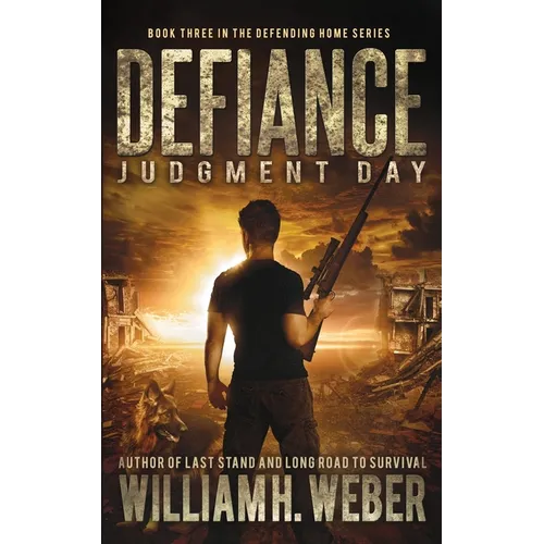 Defiance: Judgment Day (The Defending Home Series Book 3)
