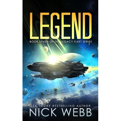 Legend: Book 7 of The Legacy Fleet Series