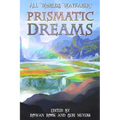 Prismatic Dreams