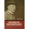 Satires of Circumstance, Lyrics and Reveries, with Miscellaneous Pieces