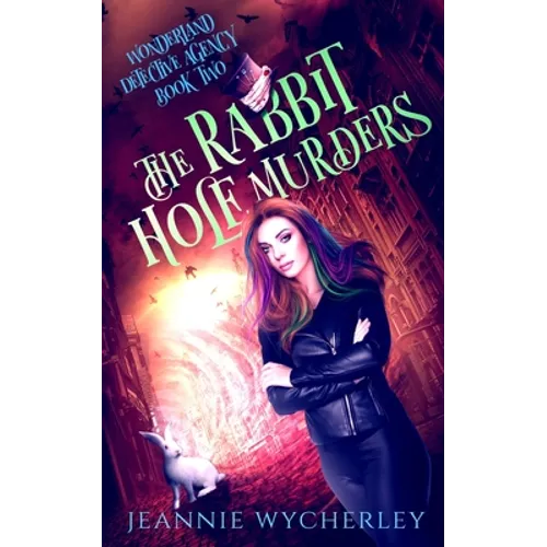 The Rabbit Hole Murders: A Paranormal Cozy Witch Mystery