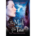 The Twelve Kingdoms: The Mark of the Tala