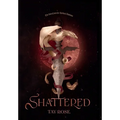 Shattered