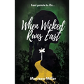 When Wicked Runs East