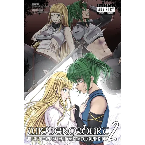 Wiedergeburt: Legend of the Reincarnated Warrior: Volume 2
