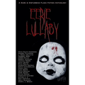 Eerie Lullaby: A Dark & Disturbing Flash Fiction Anthology