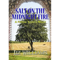 Salt on the Midnight Fire