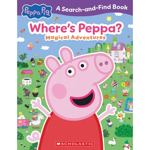 Where's Peppa? Magical Adventures Search-And-Find (Peppa Pig)