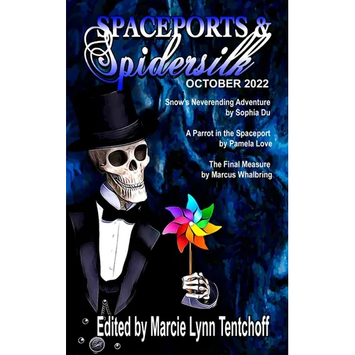 Spaceports & Spidersilk October 2022