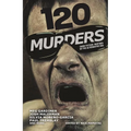120 Murders: Dark Fiction Inspired by the Alternative Era