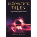 Broomstick Tales: My Sanity Questioned
