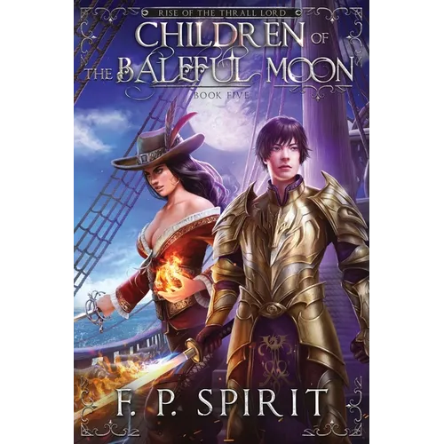 Children of the Baleful Moon (Rise of the Thrall Lord Book Five)