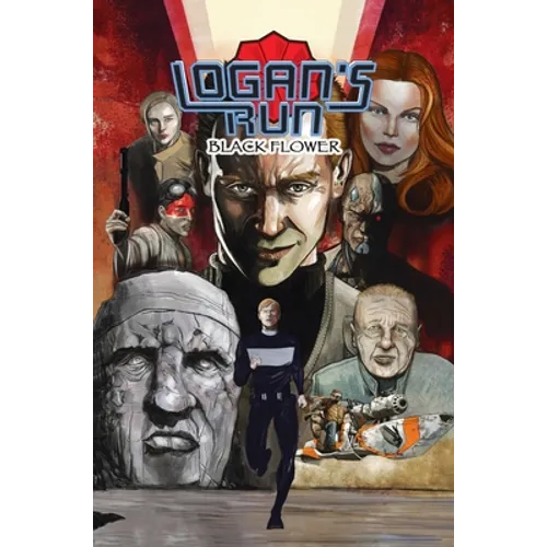Logan's Run: Black Flower: Graphic Novel