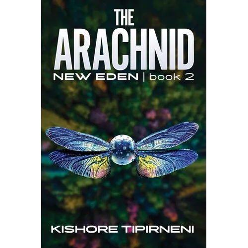 The Arachnid: New Eden - book 2