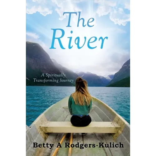 The River: A Spiritually Transforming Journey
