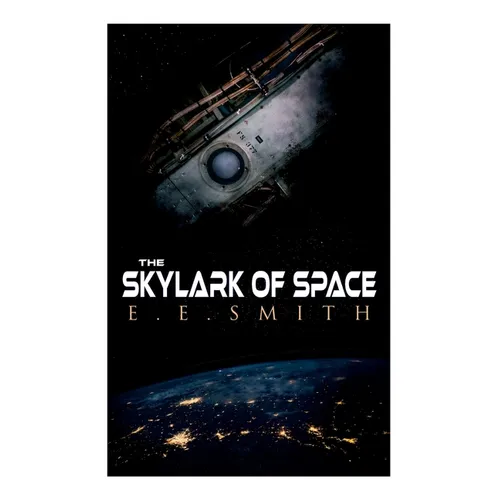 The Skylark of Space