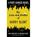 The Lives and Deaths of Harry Blunt
