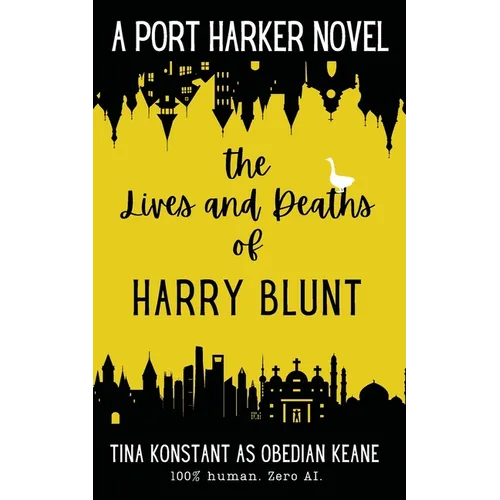 The Lives and Deaths of Harry Blunt