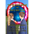 The Strange World of Mark and Anna