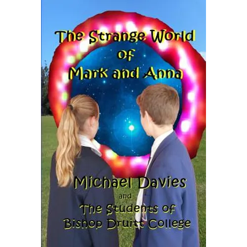 The Strange World of Mark and Anna