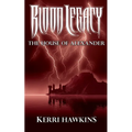Blood Legacy: The House of Alexander