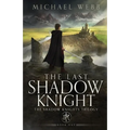 The Last Shadow Knight