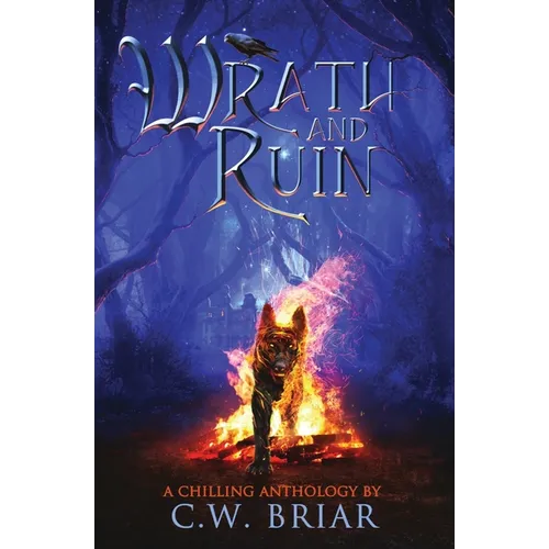 Wrath and Ruin: A Chilling Anthology